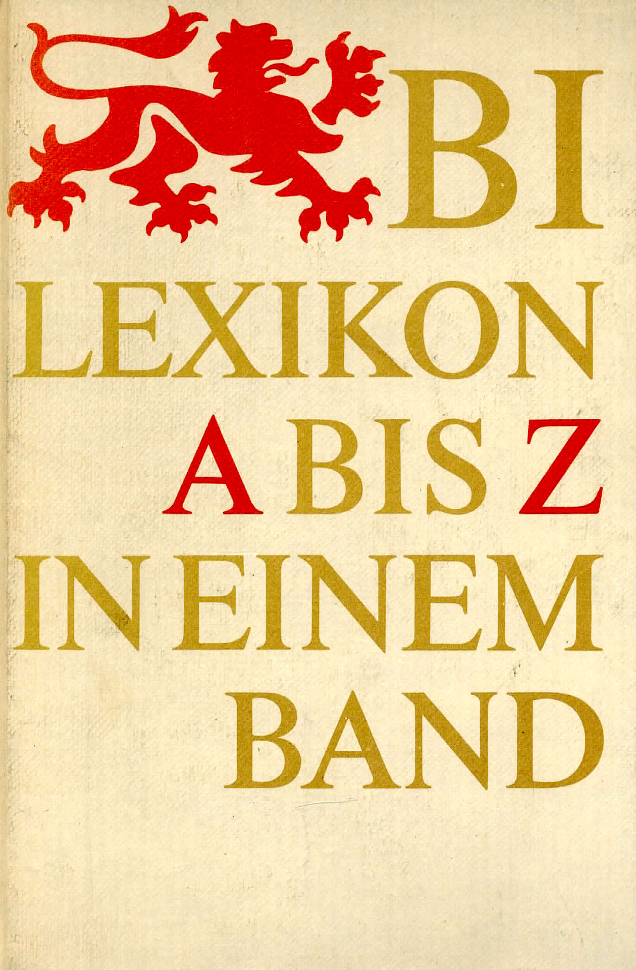 BI Lexikon von A Bis Z in einem Band - Göschel, Heinz